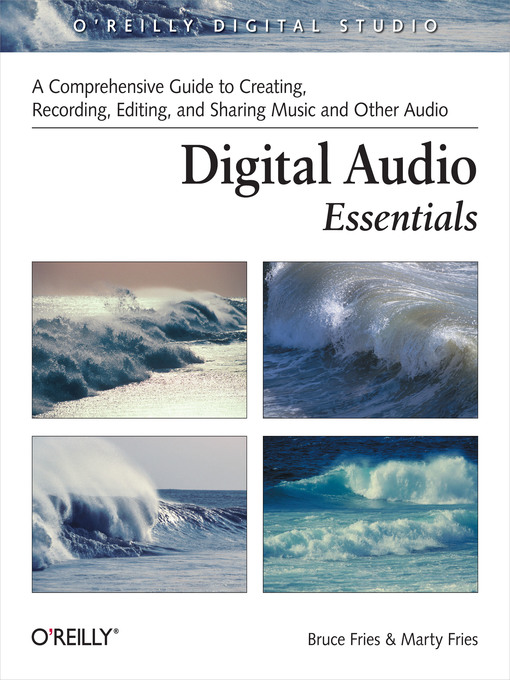 Title details for Digital Audio Essentials by Bruce Fries - Available